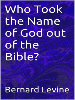cover image of Who Took the Name of God out of the Bible?